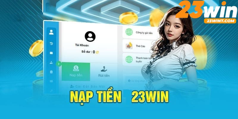 nạp tiền 23win