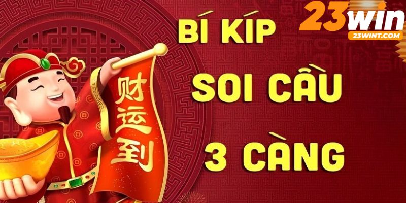 Soi cầu 3 càng căn cứ vào bạch thủ lô