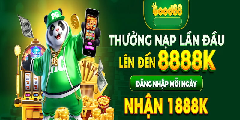 Khuyến mãi Good88 - Đăng nhập ngay nhận thưởng liền tay